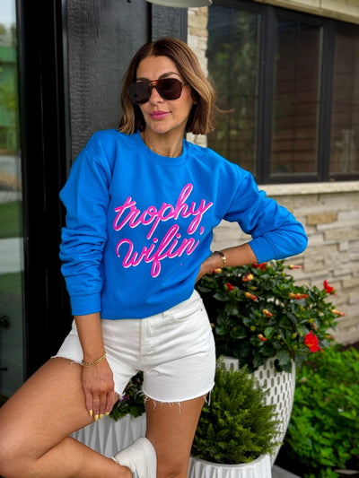 Trophy Wifin' Sweatshirt - theClothesRak